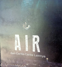 Image of Air dan cerita-cerita lainnya





Air dan cerita-cerita lainnya.